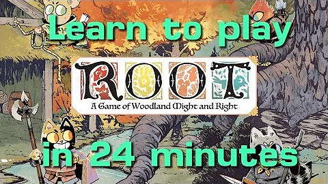 Learn to Play Root in 24 Minutes (with updated rul...