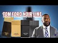 NEW Tom Ford Noir Extreme Parfum | BETTER Than the Original? Plus A Look At The Noir Line