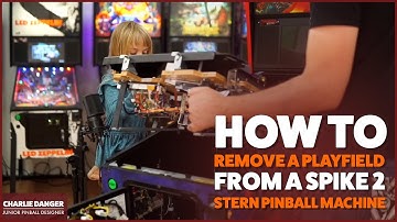 HOW TO REMOVE A PLAYFIELD FROM A SPIKE 2 STERN PINBALL MACHINE