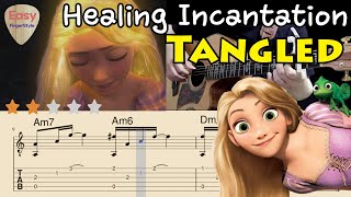 💗Healing Incantation(Lyrics)- Tangled 💗Rapunzel - Fingerstyle Guitar Tutorial - Tabs& Chords, Disney