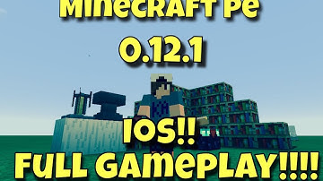 minecraft pe 0.12.1 ios full gameplay