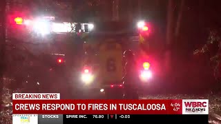 Crews respond to fires in Tuscaloosa