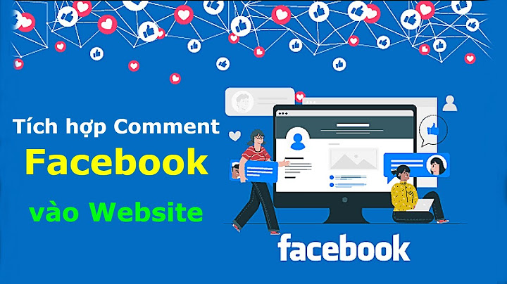 Hướng dẫn kiểm duyệt comment facebook trên website năm 2024