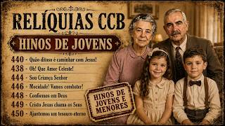 HINÁRIO 4 CCB: 🎵 HINOS ANTIGOS QUE EDIFICAM