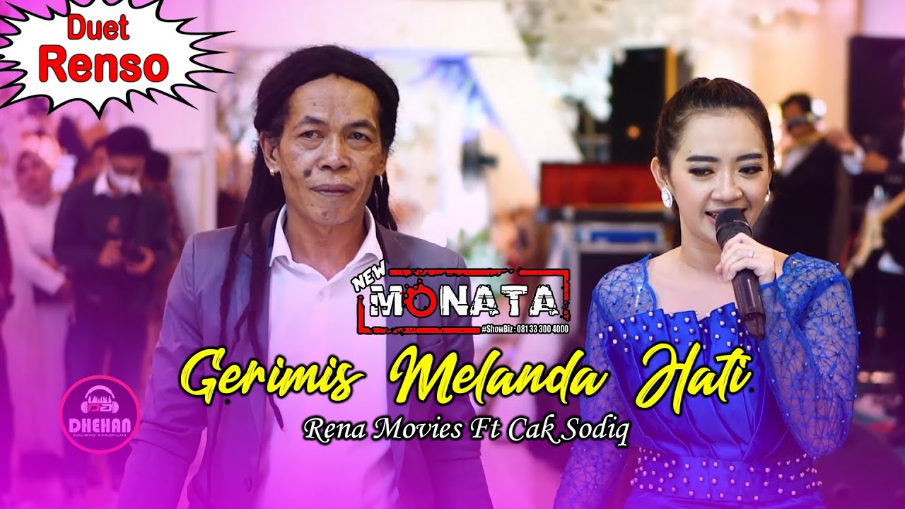 RENA MOVIES FEAT SODIQ - GERIMIS MELANDA HATI - NEW MONATA LIVE BATU