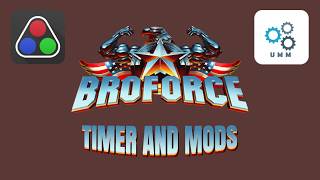 Broforce Speedrun Guide : Livesplit & Mods Setup