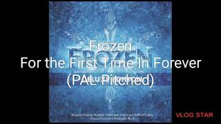 Frozen - For The First Time In Forever Pal Pitched