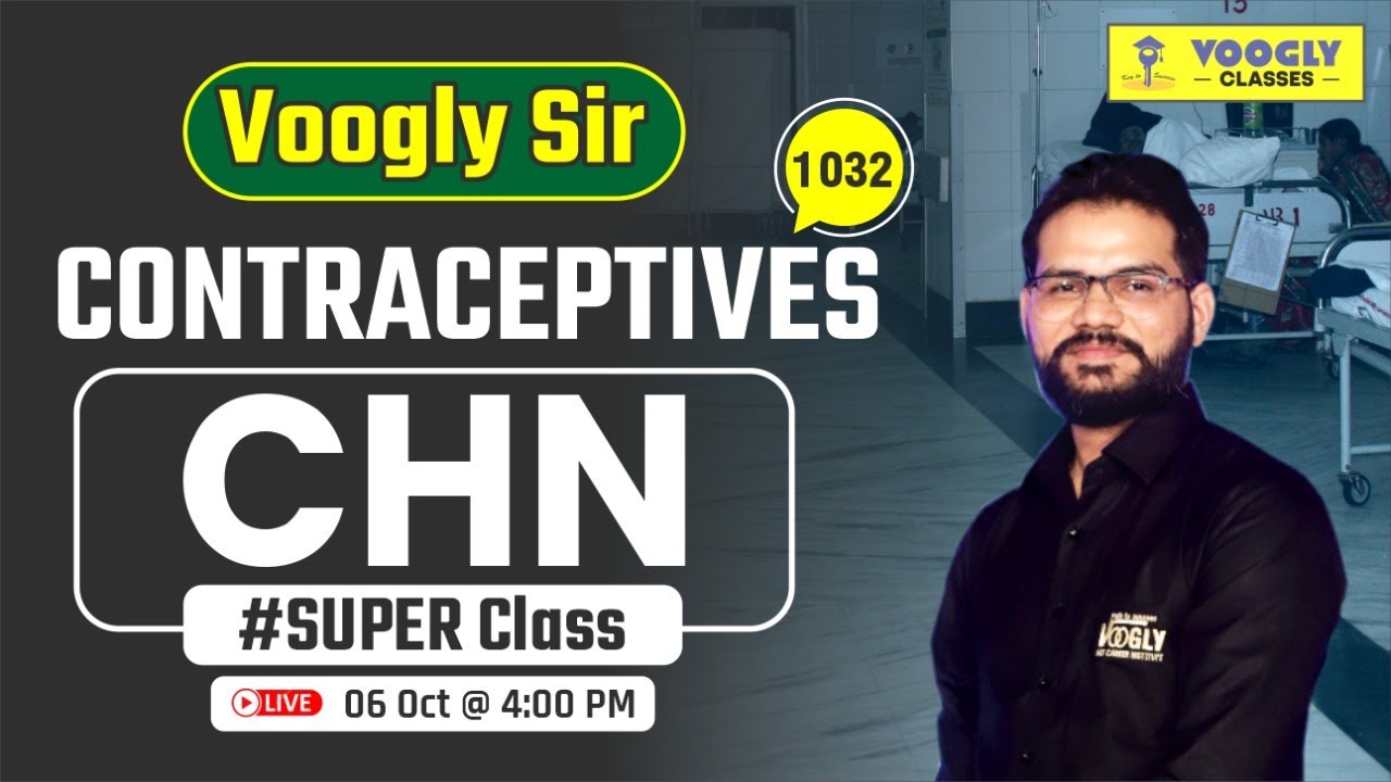 Contraceptives in CHN 💊 | Family Planning Methods + MCQs | NORCET, RRB, DSSSB | Voogly Sir