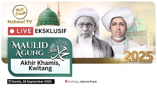 🔴SIARAN TUNDA Maulid Agung Akhir Khamis di Kwitang Jakarta 2025 | Nabawi TV