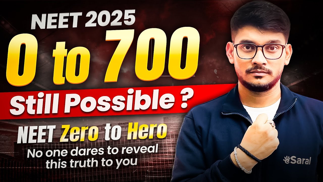 Is ZERO To 700 Still POSSIBLE In NEET 2025 | How to crack NEET 2025 in ...