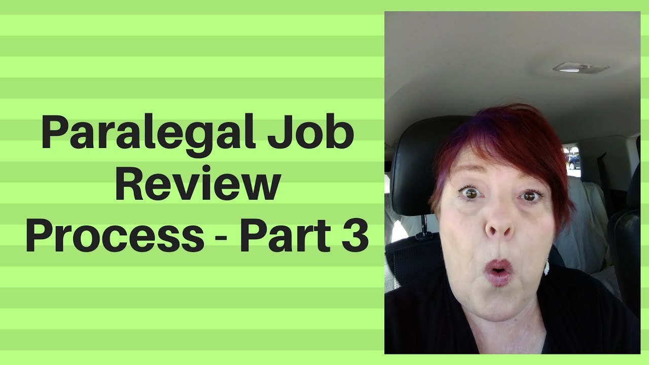 Paralegal Job Review Process Part 3 YouTube