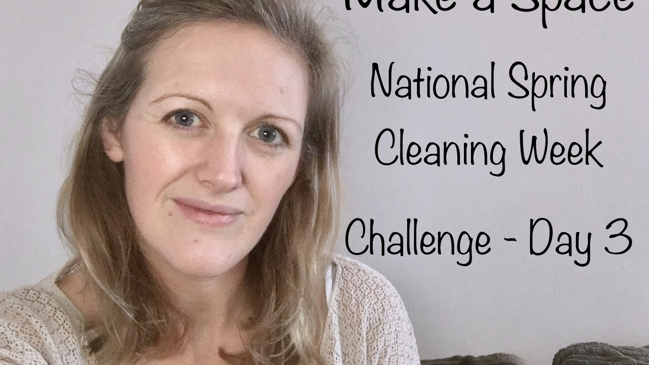 Make a Space - National Spring Cleaning Week! Day 3