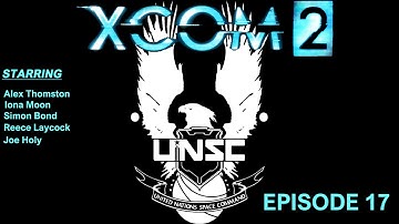 XCOM 2 UNSC walkthrough EP 17