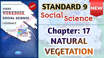 Std-9 S.S.| Chapter: 17 Natural Vegetation | Vikas Workbook Solution #newworkbook #workbooksolution