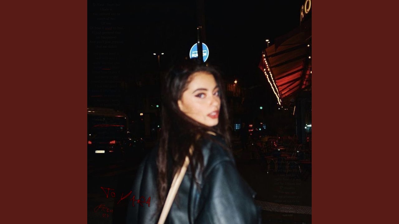 To Yara - from me (sped up)