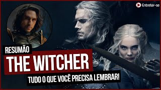 RESUMÃO THE WITCHER | 1ª e 2ª TEMPORADAS - TUDO O QUE VOCÊ PRECISA LEMBRAR ANTES DA TERCEIRA!