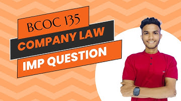 BCOC 135 COMPANY LAW | Important question | IGNOU WALAY | B COM