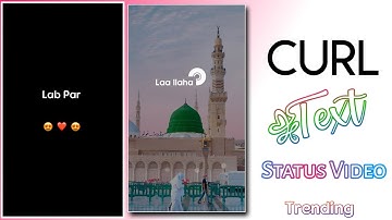 How To Curl Text Animation video | Status Video Kaise Bnaye | Islamic status Editing