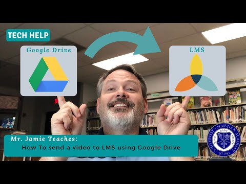 How To Send a Video to LMS Using Google Drive