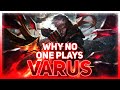 Why no one plays varus  league of legends