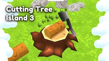 Cutting Tree Game Island 3 - PERFECT LEVELS Android Gameplay