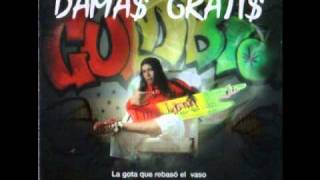 Video thumbnail of "Damas Gratis - El Vago Fumanchu"