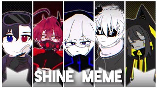 [Big Collab] Shine meme