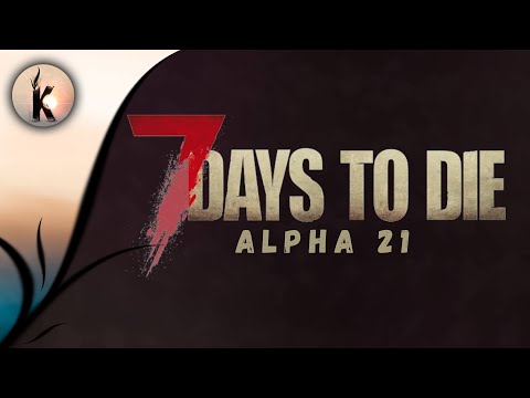 7 Days to Die Альфа 21 ► Много торговцев #11