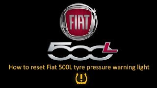 How To Reset Fiat 500 L Tyre Pressure Sensor Warning - Youtube