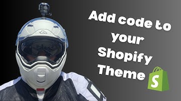 How to add code to your Shopify Theme theme liquid file 2025