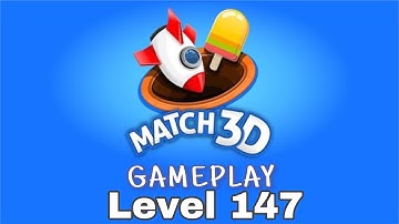 Match 3D Level 147 Gameplay | 2:22 min challenge | No boosters used