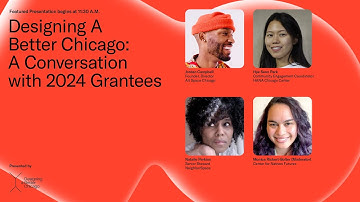 NeoCon 2024 Featured Presentation - Designing A Better Chicago: A Conversation with 2024 Grantees