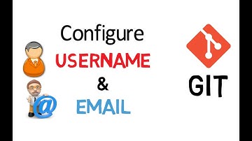 Git Tutorial 3 - Config your Username & Email