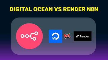 Digital Ocean vs Render One Should You Use for N8N?