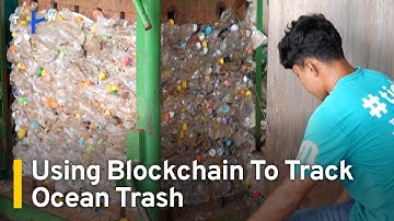 Startup Uses Blockchain and Sweat To Recycle Ocean Plastic Waste｜TaiwanPlus News