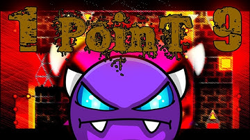 Geometry Dash| 1 PoinT 9 (Unrated Easy Demon) by N R G