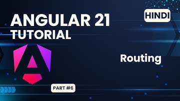 Angular 21 Tutorial in Hindi | Angular Routing  | #6