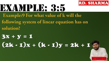 | 3x+y=1 (2k-1)x+(k-1)y=2k+1 | for what value of k will the following system of linear equation |