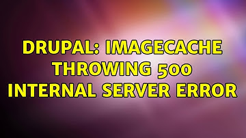Drupal: ImageCache throwing 500 internal server error