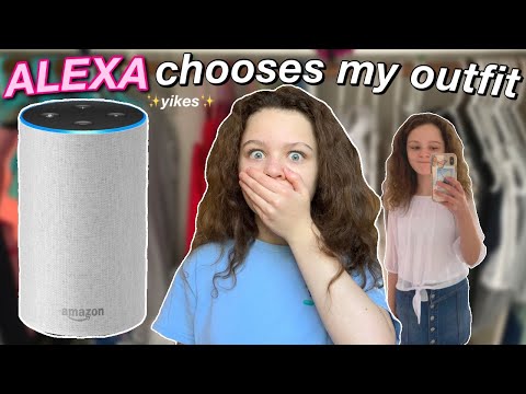 amazon alexa chooses my outfits for a week | letting alexa style me
