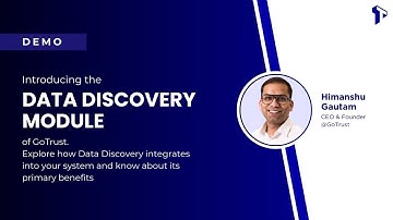 Mastering Data Privacy with GoTrust: A Comprehensive Guide to Data Discovery, DSRs, UCM, and VRM