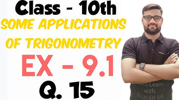 Ex 9.1 Q15 | Some Applications of Trigonometry | Chapter 9 | Class 10 Maths | NCERT