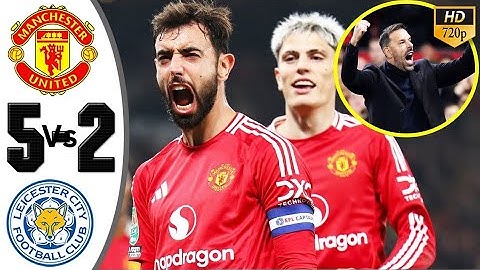 Man United Vs Leicester (5:2)💥 Extended Highlights Carabao cup 2024/25 | All Goals