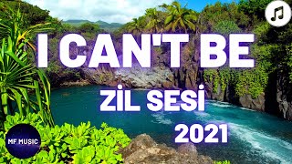 I Can't Be [Zil Sesi - Ringtone] - [İNDİR - DOWNLOAD] 🎵 Resimi