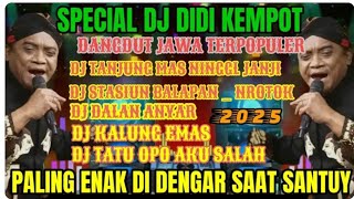 Download Lagu DANGDUT JAWA TERAMBYAR DAN POPULER‼️TANJUNG MAS NINGGAL JANJI / ALM DIDI KEMPOT / SYAPRIESYA MP3 Download Lagu DANGDUT JAWA TERAMBYAR DAN POPULER‼️TANJUNG MAS NINGGAL JANJI / ALM DIDI KEMPOT / SYAPRIESYA MP3