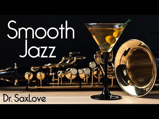 Smooth Jazz • 3 Hours Smooth Jazz Saxophone Instrumental Music for Grownups and Other People class=