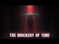 The Mockery of Time | Dark Ambient Horror Soundscape
