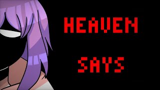 HEAVEN SAYS || “Animation” meme