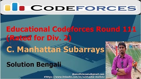 Educational Codeforces Round 111 (Rated for Div. 2)- C. Manhattan Subarrays (Bengali)