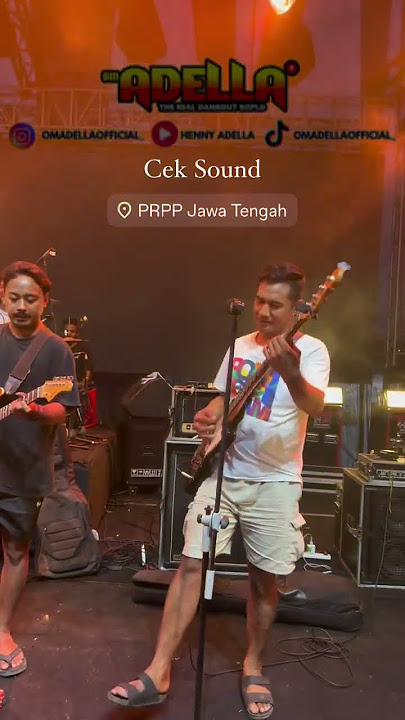 CEK SOUND CAK RICKY BASS OM ADELLA LIVE SEMARANG #omadellaterbaru